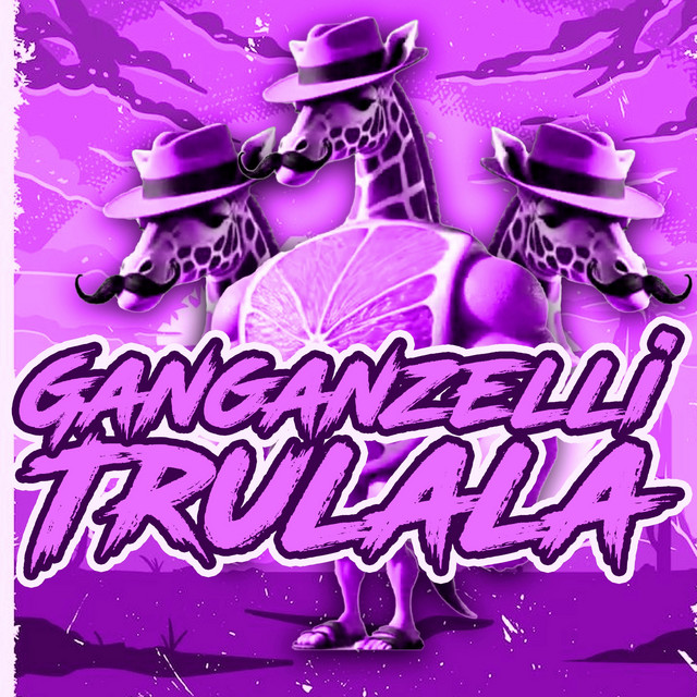 'Ganganzelli Trulala (Speed)' cover art