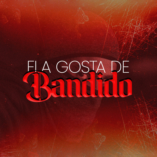 'Ela Gosta de Bandido' cover art