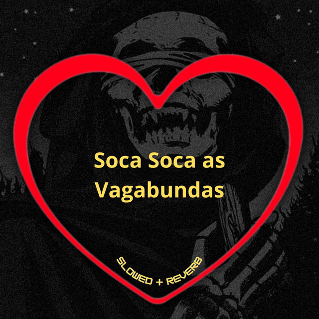 'Soca Soca as Vagabundas (Slowed + Reverb)' cover art