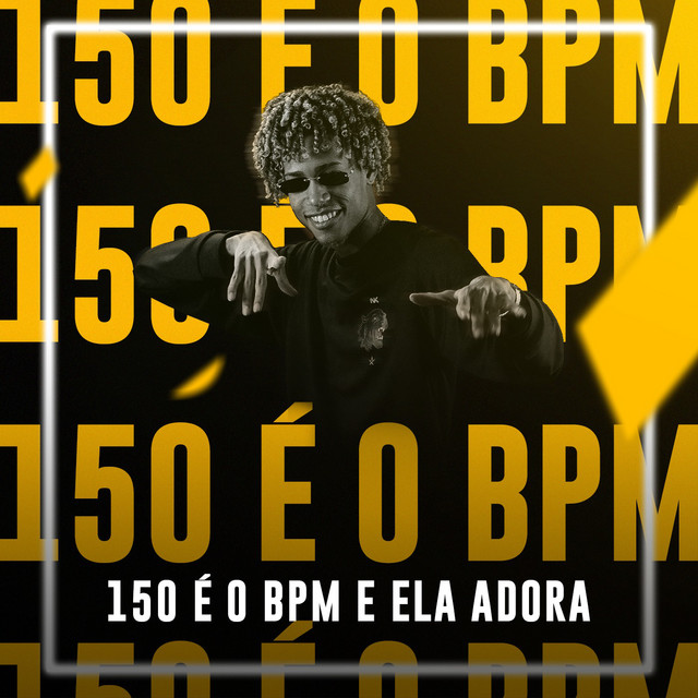 '150 É o Bpm e Ela Adora' cover art