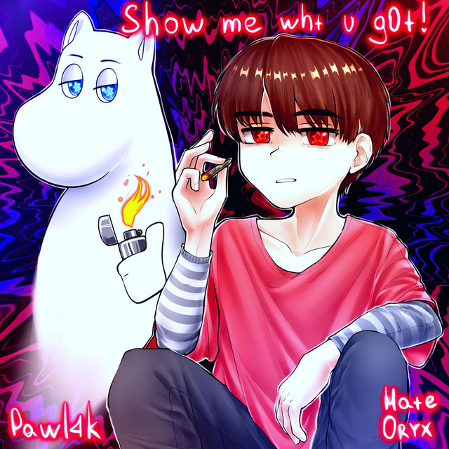'show me wht u g0t!' cover art