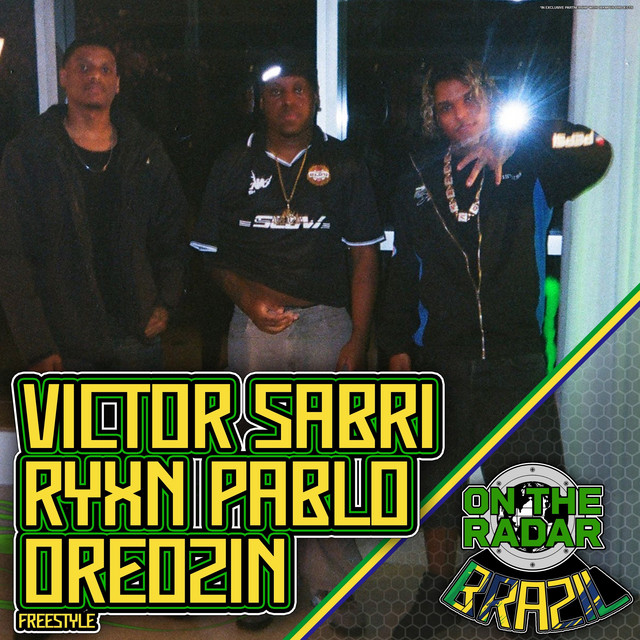 'Victor Sabri, Ryxn Pablo & Oreozin On The Radar Freestyle' cover art