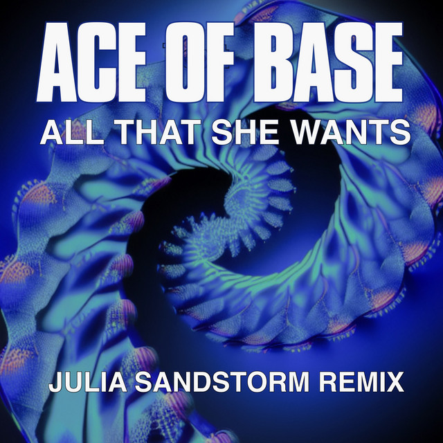 'All That She Wants (Julia Sandstorm Remix)' cover art