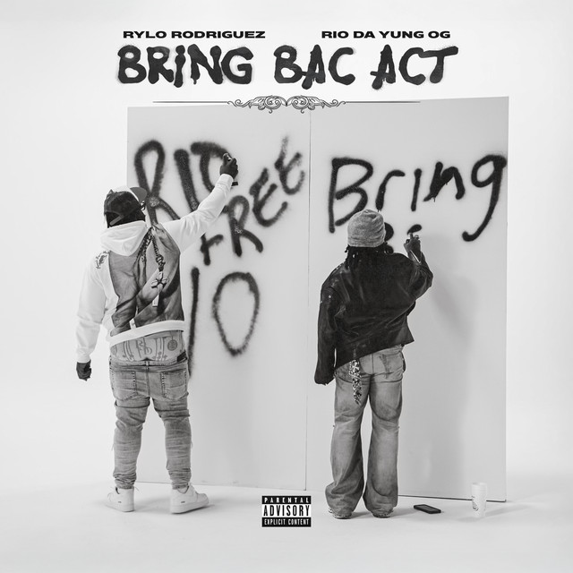 'Bring Bac Act (feat. Rio Da Yung OG)' cover art