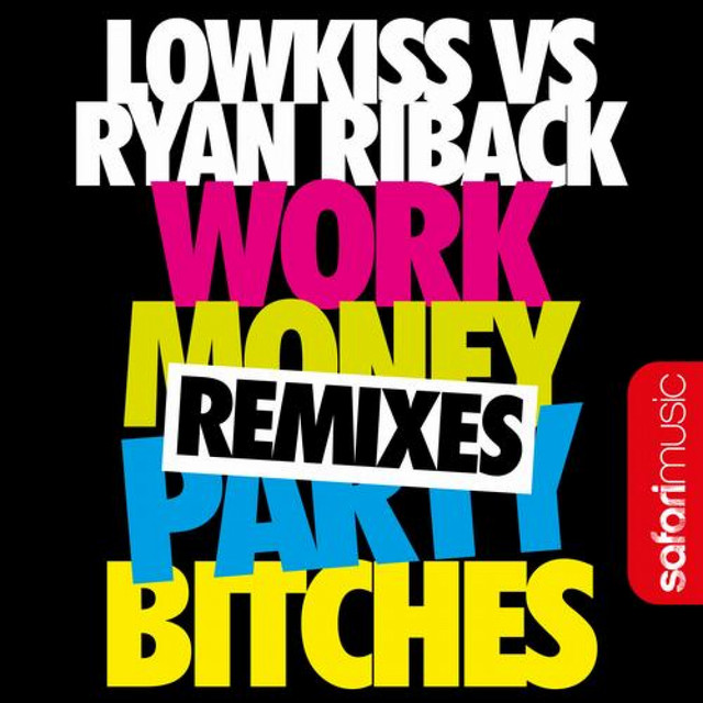 'Work Money Party Bitches (Remixes)' cover art