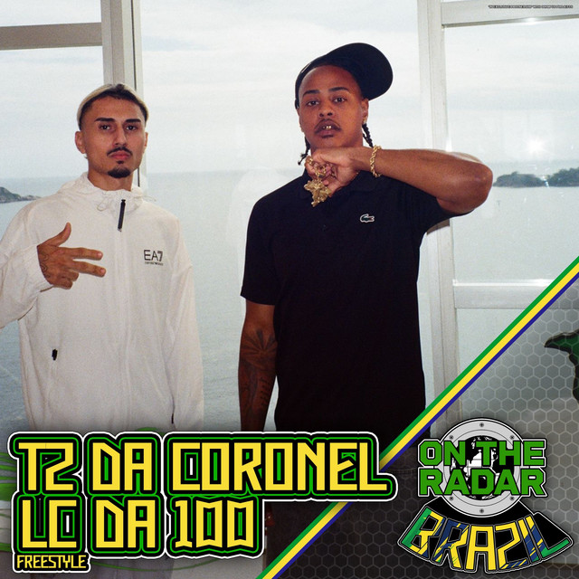'TZ da Coronel and Lc da 100 On The Radar Freestyle' cover art