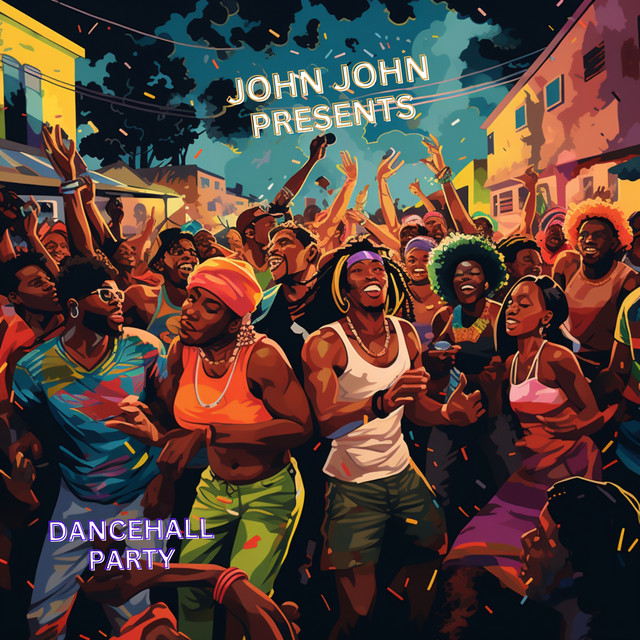'John John Presents: Dancehall Party' cover art