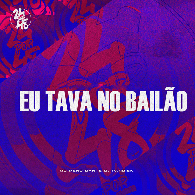 'Eu Tava No Bailão' cover art