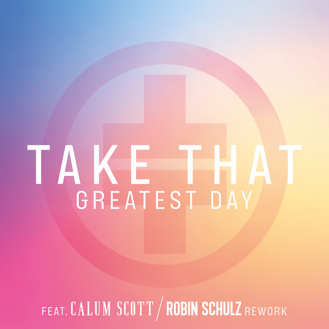 'Greatest Day (feat. Calum Scott) [Robin Schulz Rework]' cover art