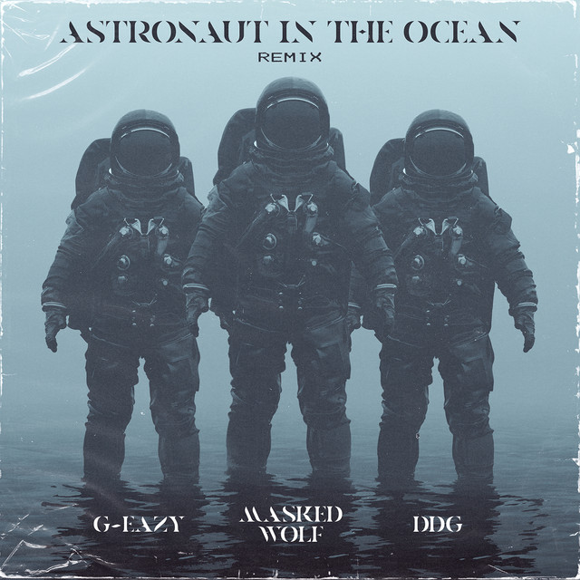 'Astronaut In The Ocean (Remix) [feat. G-Eazy & DDG]' cover art