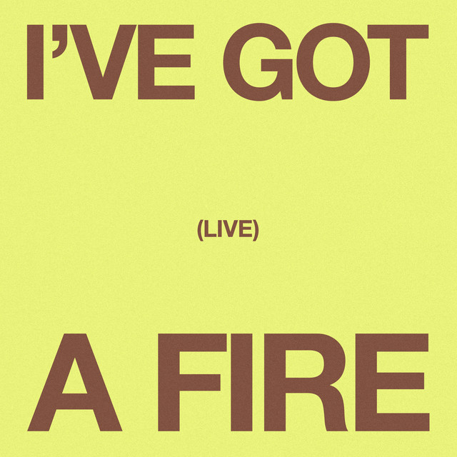 'I've Got A Fire (Break Open)' cover art