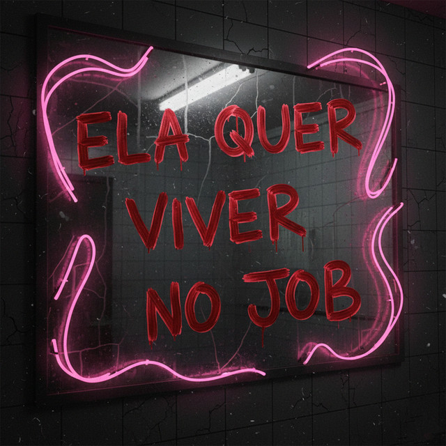'Ela Quer Viver No Job' cover art