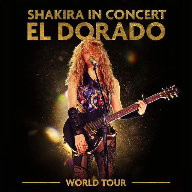 'Shakira In Concert: El Dorado World Tour' cover art