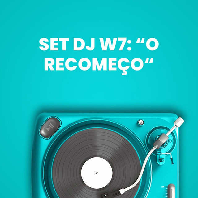 'Set Dj W7: O Recomeço' cover art
