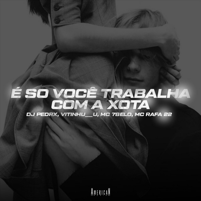 'É SÓ VOCÊ TRABALHA COM A XOTA' cover art