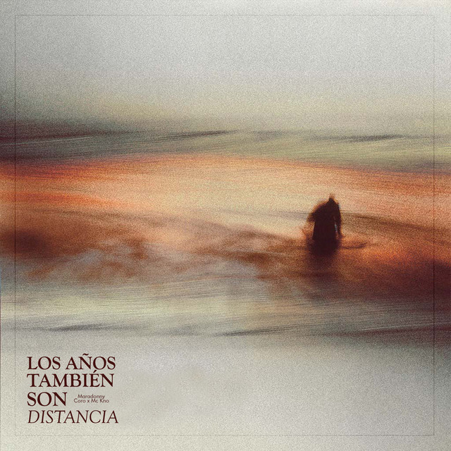 'Los Años También Son Distancia' cover art
