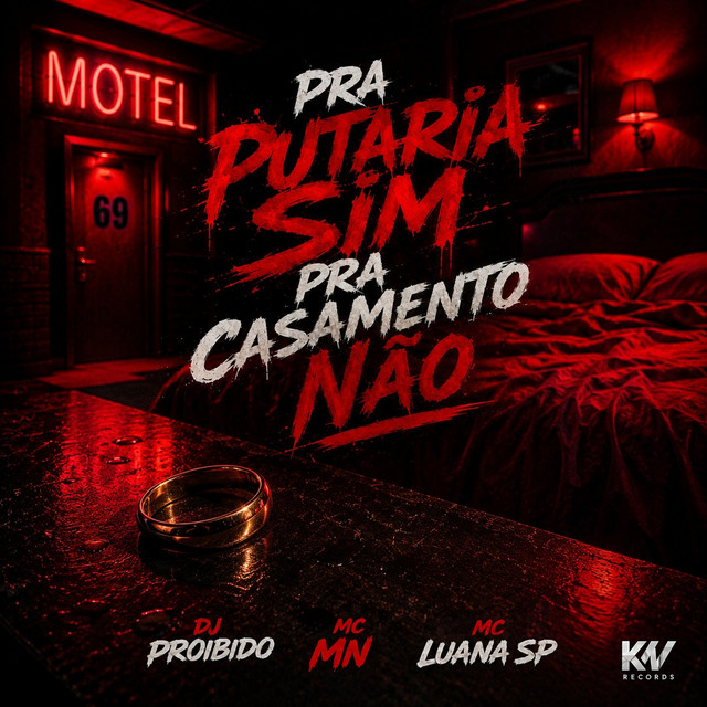 'Pra Putaria Sim - Pra Casamento Não' cover art
