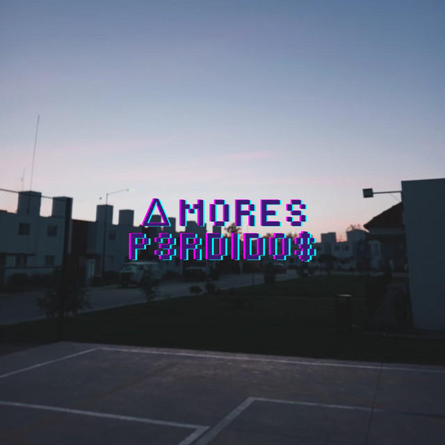 '∆MORES P3RDID0$' cover art