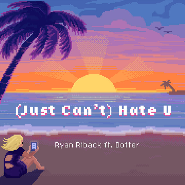 '(Just Can't) Hate U (feat. Dotter)' cover art