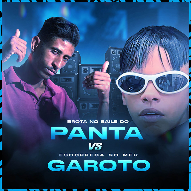 'Brota no Baile do Panta X Ela Escorrega no Meu Garoto' cover art