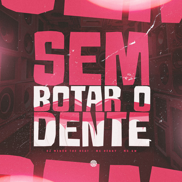 'SEM BOTAR O DENTE' cover art