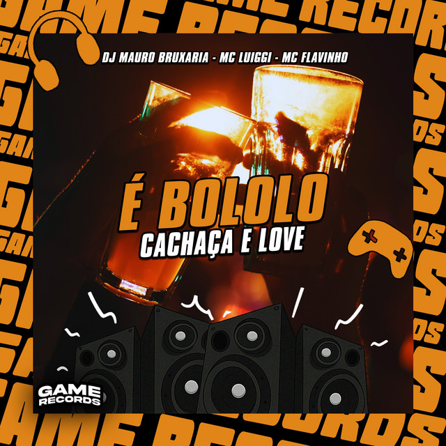 'É Bololo Cachaça e Love' cover art
