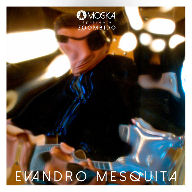 'Moska Apresenta Zoombido: Evandro Mesquita' cover art
