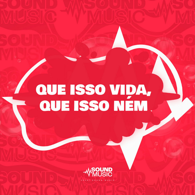 'QUE ISSO VIDA, QUE ISSO NÉM' cover art
