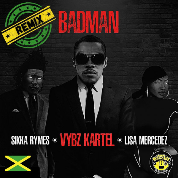 'Badman (with Lisa Mercedez & Sikka Rymes) [Remix]' cover art