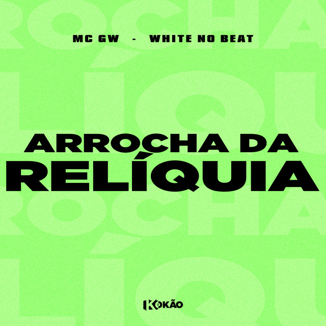 'Arrocha da Relíquia' cover art