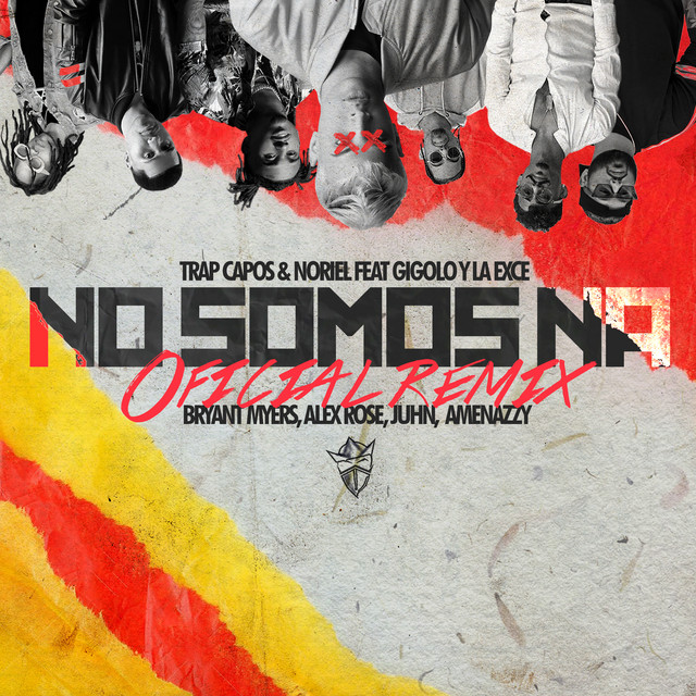 'No Somos Ná (feat. Gigolo y La Exce, Bryant Myers, Alex Rose, Juhn & Amenazzy) [Remix]' cover art