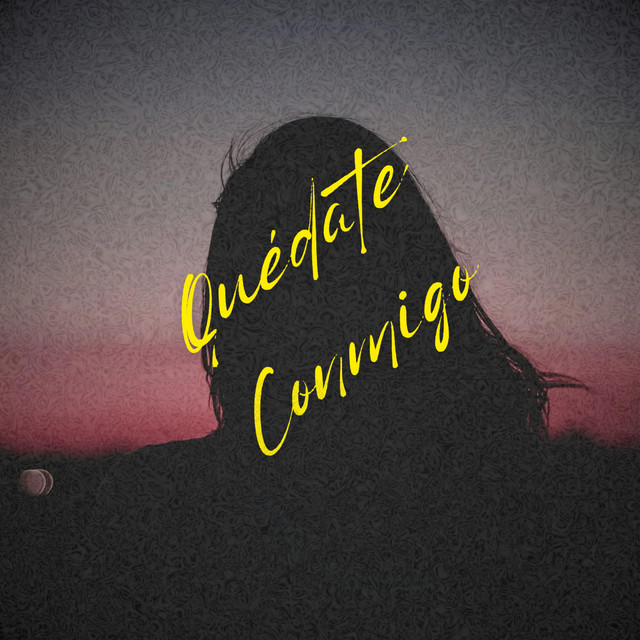 'Quedate Conmigo' cover art