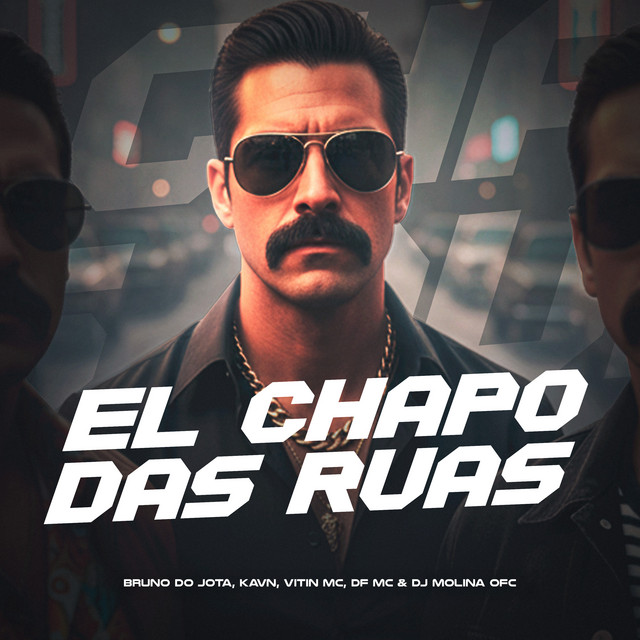 'El Chapo das Ruas' cover art