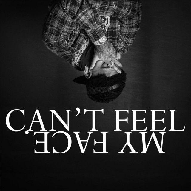 'CAN’T FEEL MY FACE.' cover art
