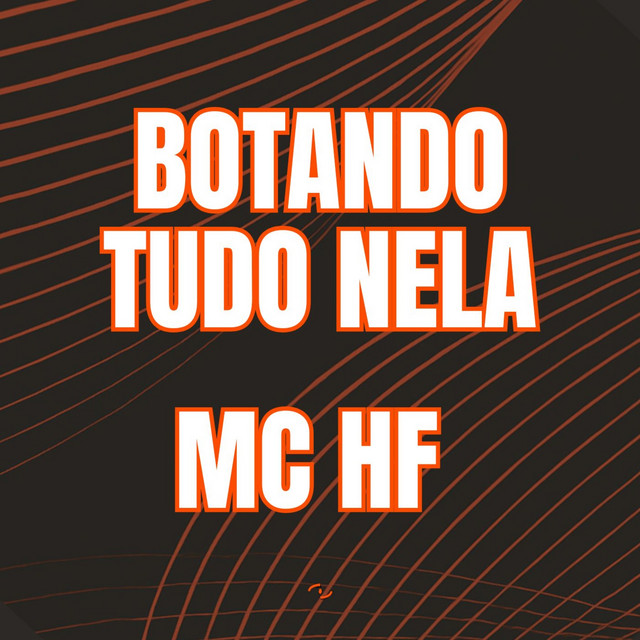 'BOTANDO TUDO NELA' cover art