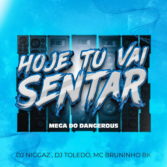 'Mega Dangerous (Hoje Tu Vai Sentar)' cover art