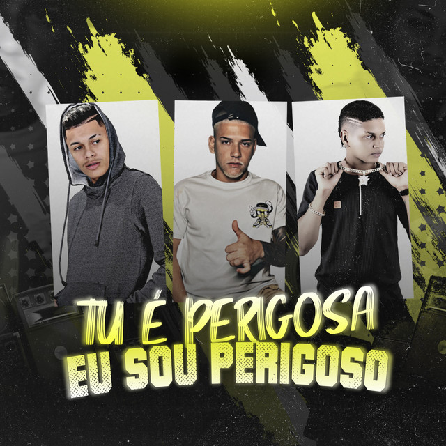 'Tu É Perigosa Eu Sou Perigoso' cover art