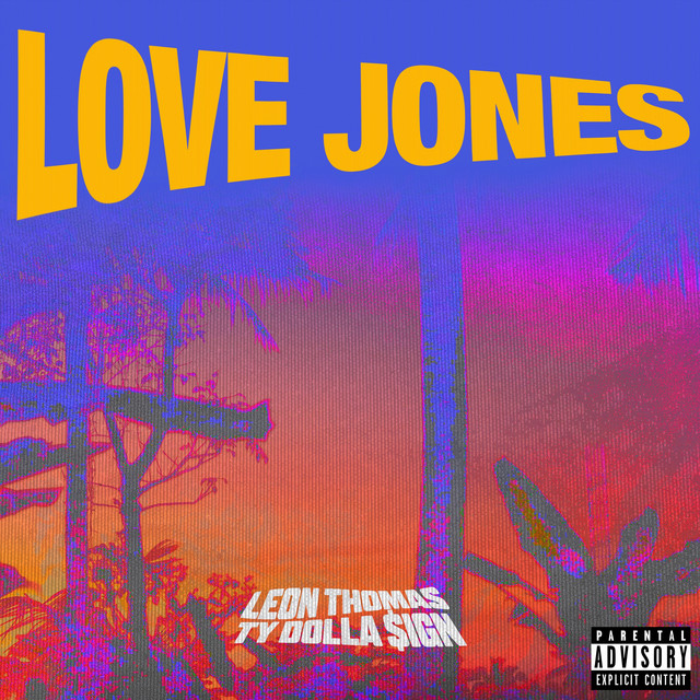 'Love Jones (feat. Ty Dolla $ign)' cover art
