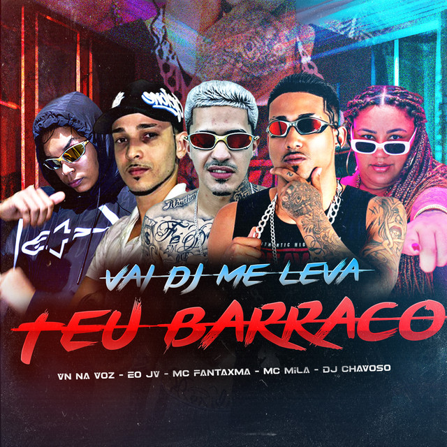 'Vai Dj Me Leva pro Teu Barraco' cover art