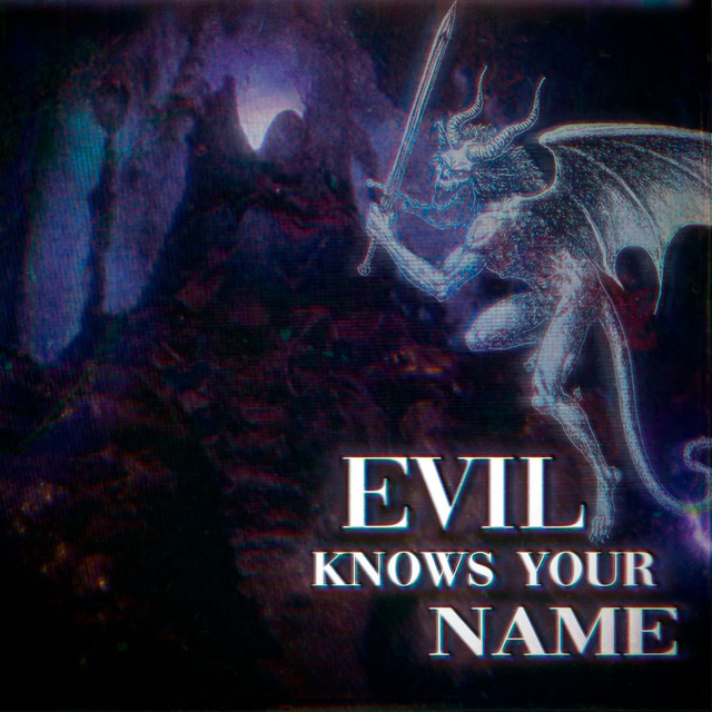 'Evil Knows Your Name' cover art