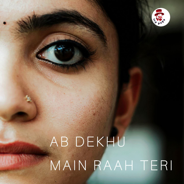 'Ab Dekhu Main Raah Teri' cover art