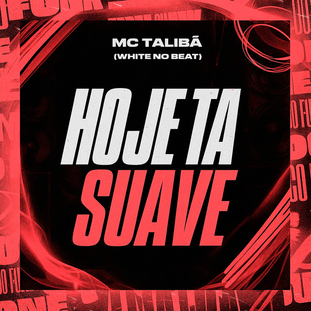 'Hoje Tá Suave' cover art