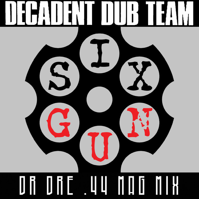 'Six Gun (Dr. Dre .44 Mag Mix)' cover art