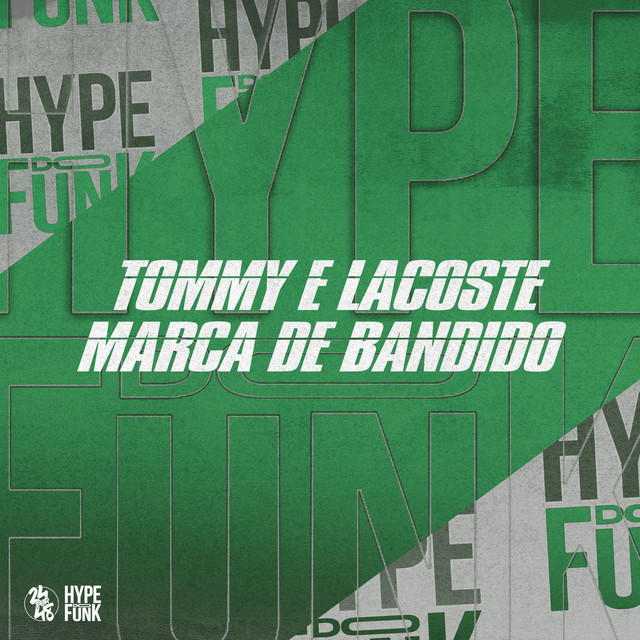 'Tommy e Lacoste Marca de Bandido' cover art