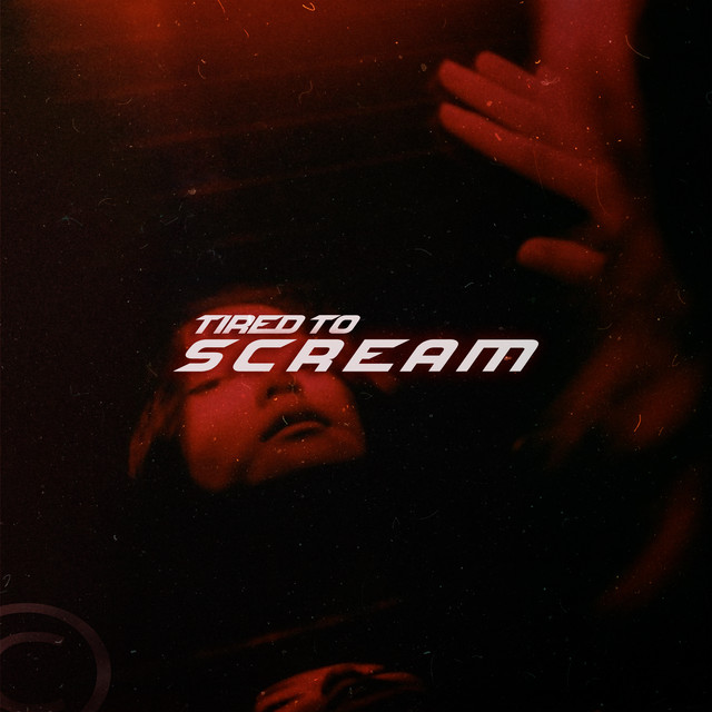 'Tired To Scream' cover art