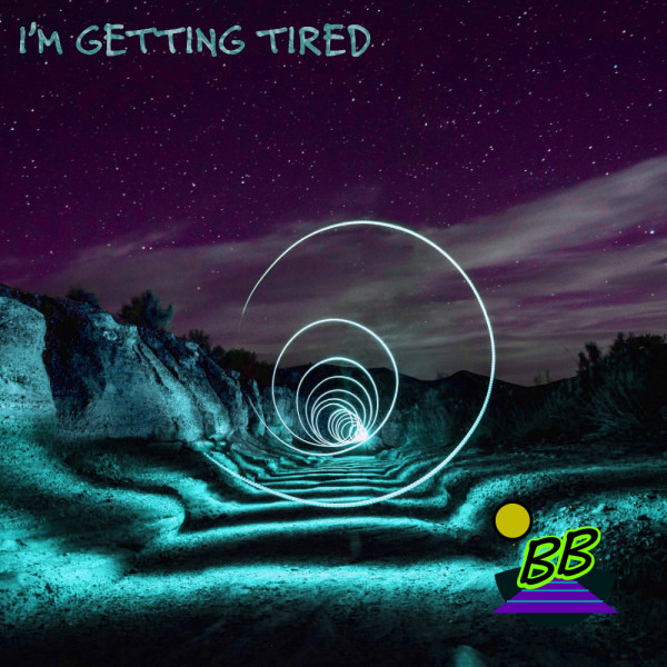 'I'm Getting Tired' cover art