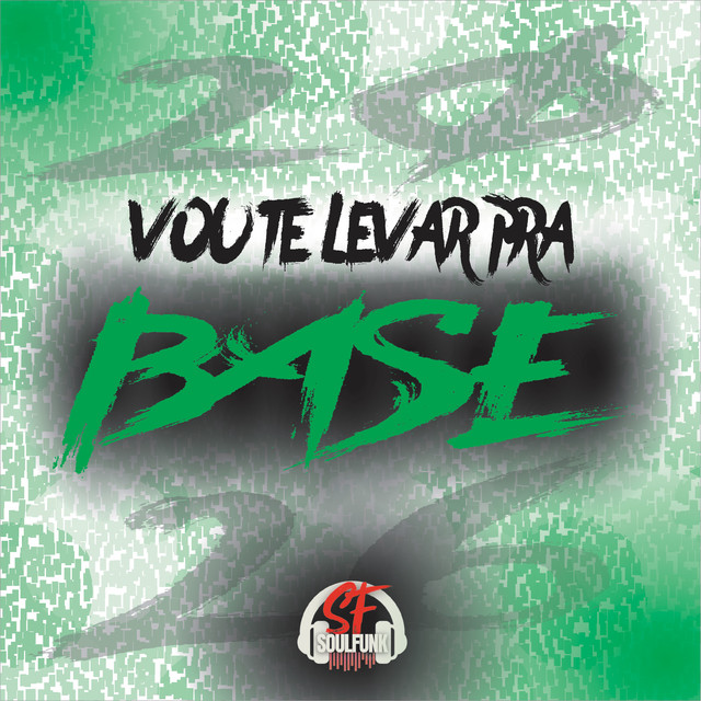'Vou Te Levar pra Base' cover art