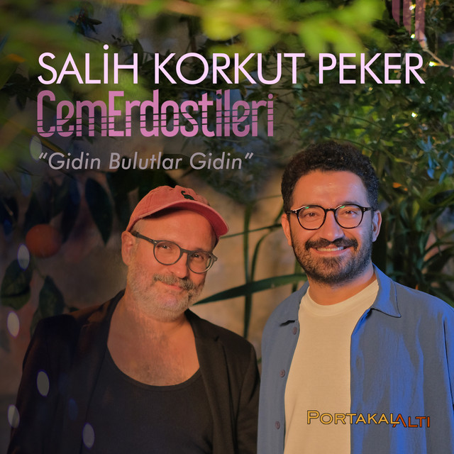'PortakalAltı Kayıtları: Gidin Bulutlar Gidin' cover art