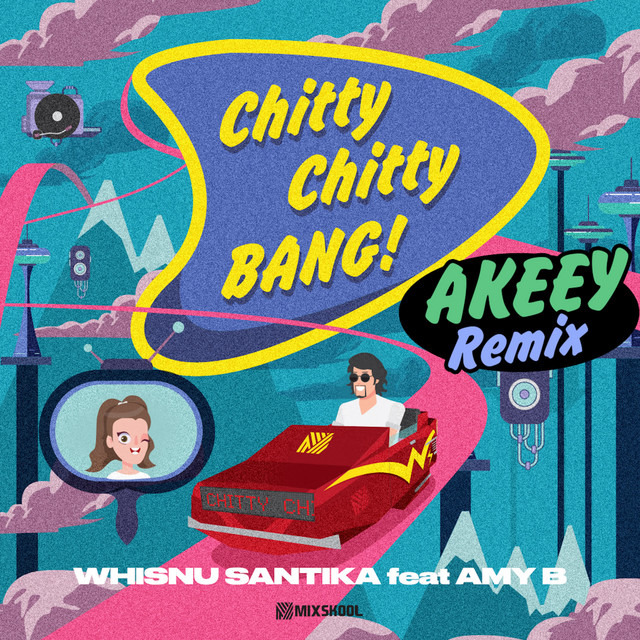 'Chitty Chitty Bang! (Akeey Remix)' cover art