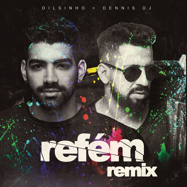 'Refém (DENNIS Remix)' cover art